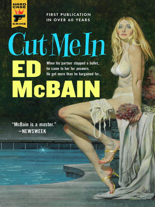 Title details for Cut Me In by Ed McBain - Available